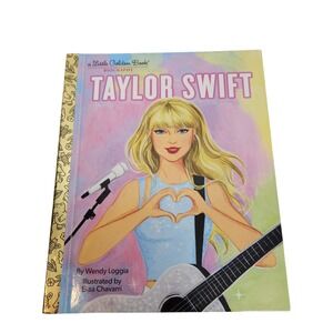 Taylor‎ Swift: A Little Golden Book Biography By Wendy Loggia/Elisa Chavarri